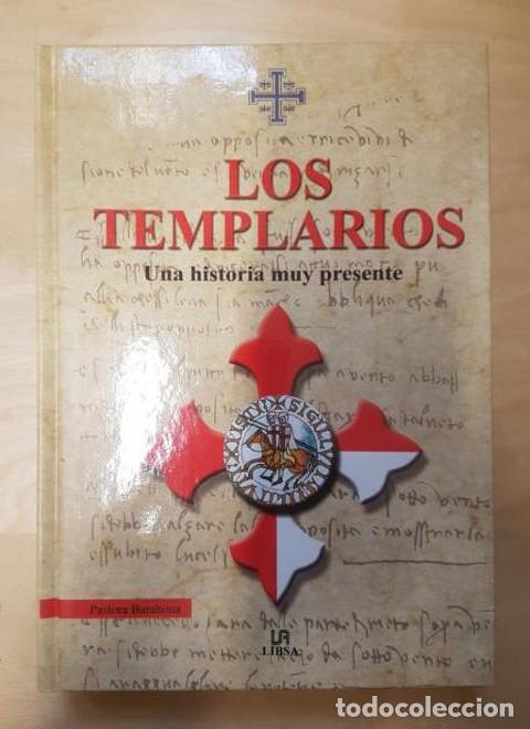 Libros: Los templarios: una historia muy presente Barahona, Pastora Publicado por LIBSA. (2002) 436pp -