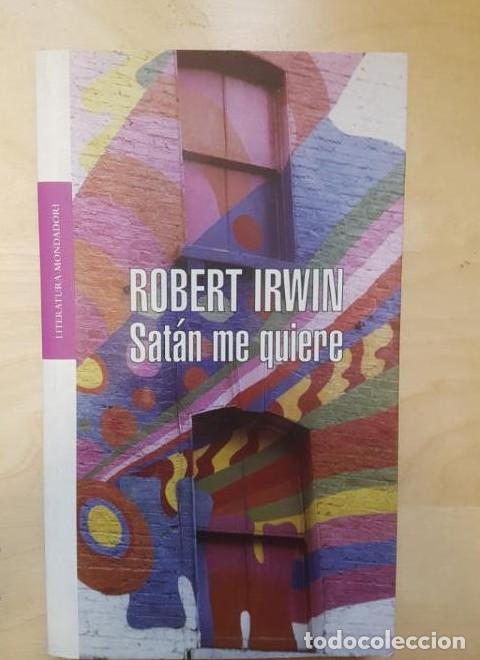 B&uuml;cher: Satan me quiere (Literatura Mondadori) - Robert Irwin