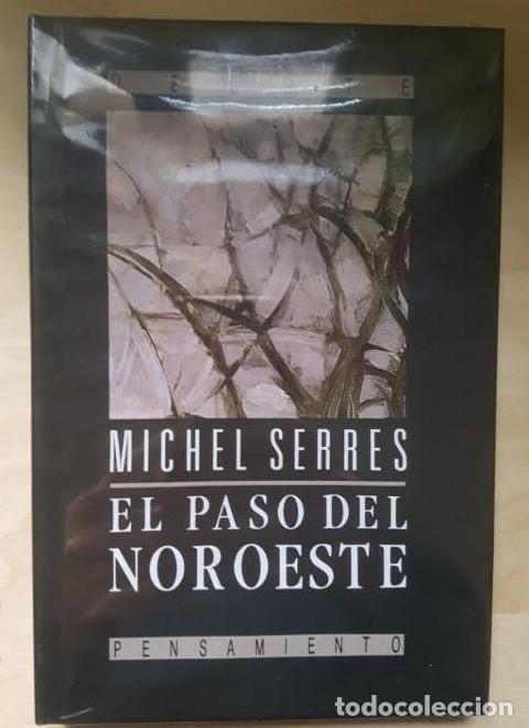 B&uuml;cher: El paso del noroeste. Michel Serres. DEBATE- TAPA DURA PRECINTADO -