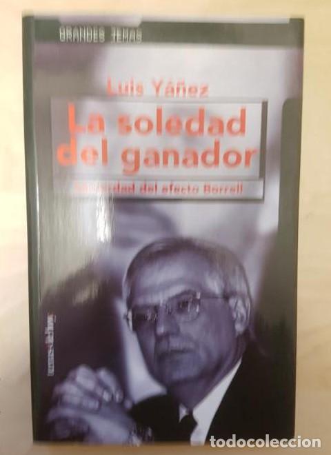 Libros: La Soledad del ganador - Luis Yanez - Foto 1