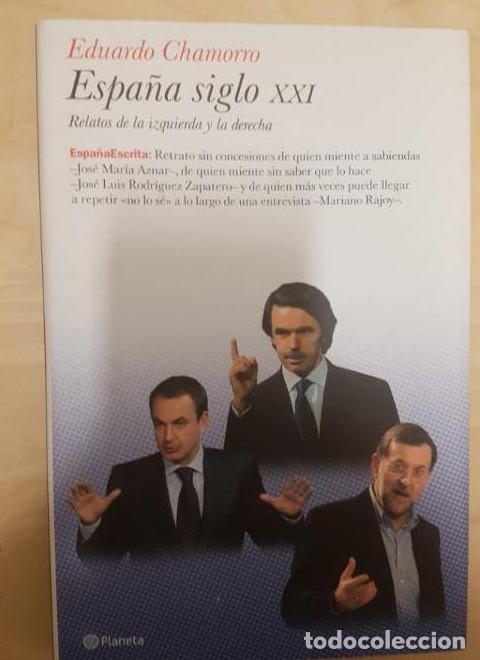 B&uuml;cher: Espa&ntilde;a siglo XXI (Espa&ntilde;a Escrita) - Eduardo Chamorro