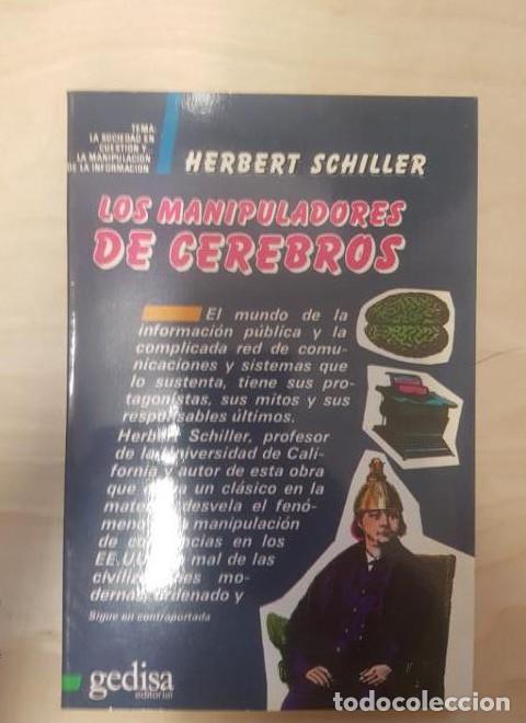 B&uuml;cher: LOS MANIPULADORES DE CEREBROS- HERBERT SCHILLER . EDITORIAL GEDISA -