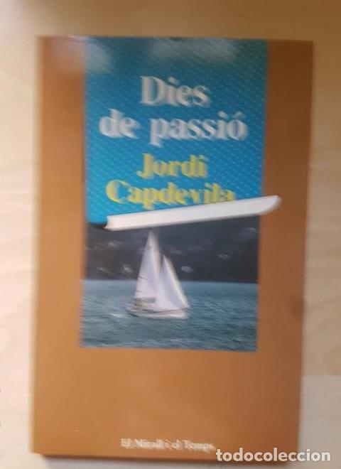 B&uuml;cher: Dies de passi&oacute;. Jordi Capdevilla. El Mirall i el temps. Ed Laia. 1987 -