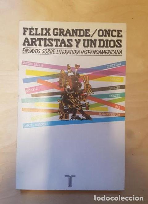 Libros: Once artistas y un dios. Ensayos sobre literatura hispanoamericana. Felix Grande. Taurus 1986 -