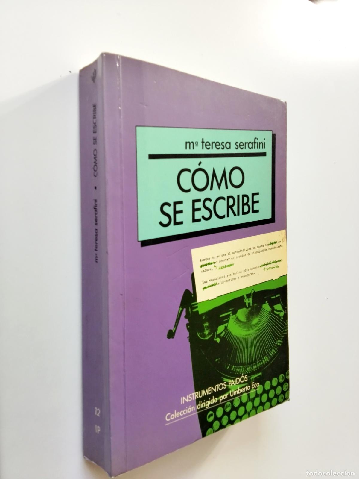 Libros: M&ordf; Teresa Serafini - C&oacute;mo se escribe - Foto 1