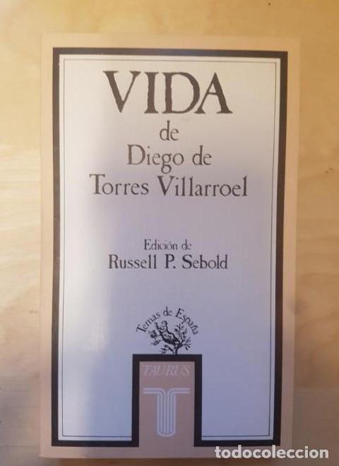 Libros: Vida. Diego de Torres Villarroel. Taurus. 1985 -