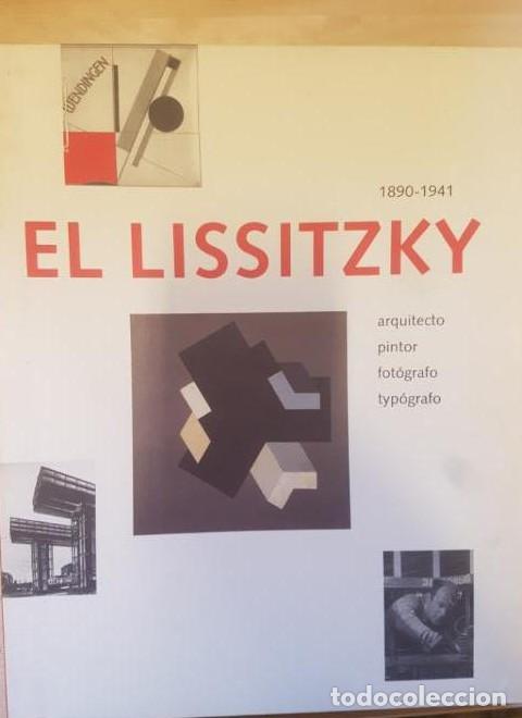 Libros: Cat&aacute;logo El Lissitzky, 1890-1941: Arquitecto, pintor, fotografo, tipografo. LA CAIXA. 1990 -