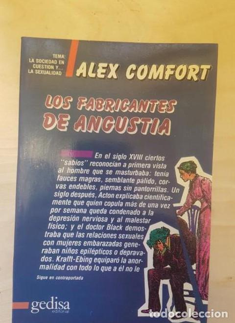 Libros: LOS FABRICANTES DE ANGUSTIA, ALEX COMFORT. GEDISA. 1987 -