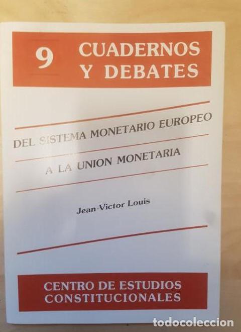 Libri di seconda mano: Del sistema monetario europeo a la union monetaria. Jean-Victor Louis -