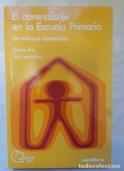 Libri di seconda mano: Aprendizaje en la escuela primaria, el : un enfoque sistematico - Gordon Rae
