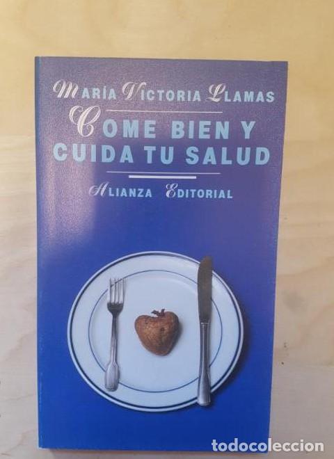 Libri di seconda mano: COME BIEN CUIDA TU SALUD. MARIA VICTORIA LLAMAS. ALIANZA ED. 1995 -