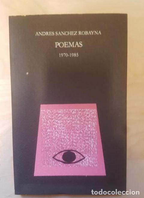 Libros: POEMAS. 1970-1985. ANDRES SANCHEZ ROBAYNA. LLIBRES DEL MALL. SERIE IBERICA -