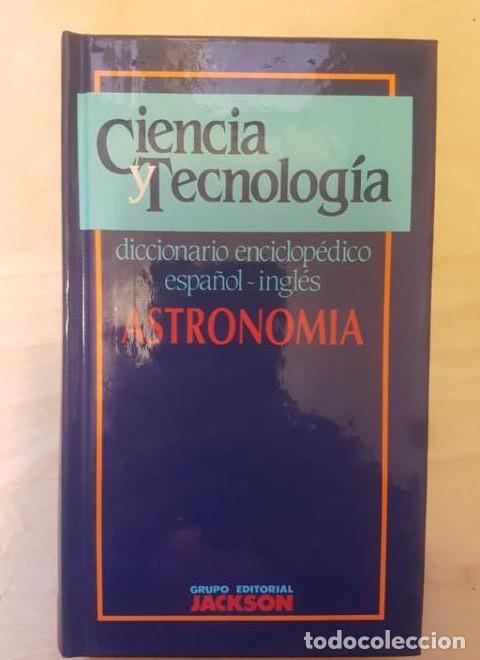 Libri di seconda mano: DICCIONARIO ENCICLOPEDICO ESPA&Ntilde;OL-INGLES ED. JACKSON. ASTRONOM&Iacute;A -
