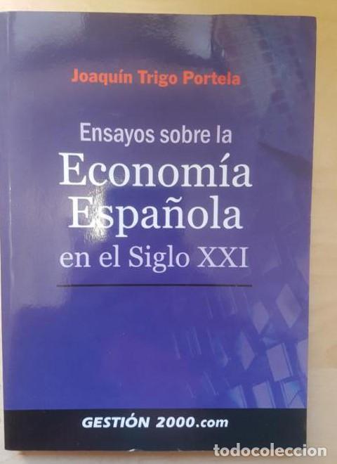 Libri di seconda mano: Ensayos sobre la economia espa&ntilde;ola en el siglo xxi - Joaquin Trigo Portela
