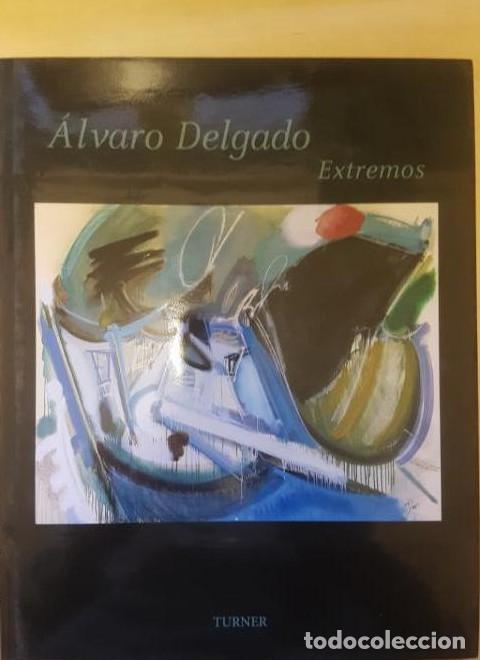 Libros: Alvaro Delgado: extremos - Alvaro Delgado - Foto 1