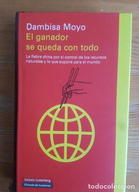 B&uuml;cher: GANADOR SE QUEDA CON TODO, EL Moyo, Dambisa Galaxia Gutemberg, -