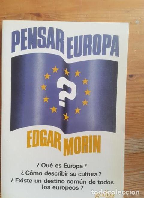 Libri di seconda mano: Pensar Europa Edgar Mor&iacute;n Publicado por Gedisa editorial (1988) 184pp -