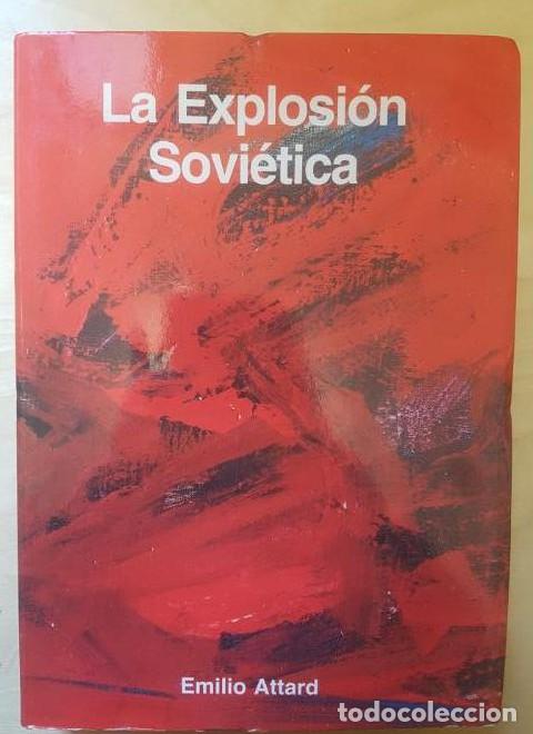 Libros: La explosi&oacute;n sovi&eacute;tica - Emilio Attard - Foto 1