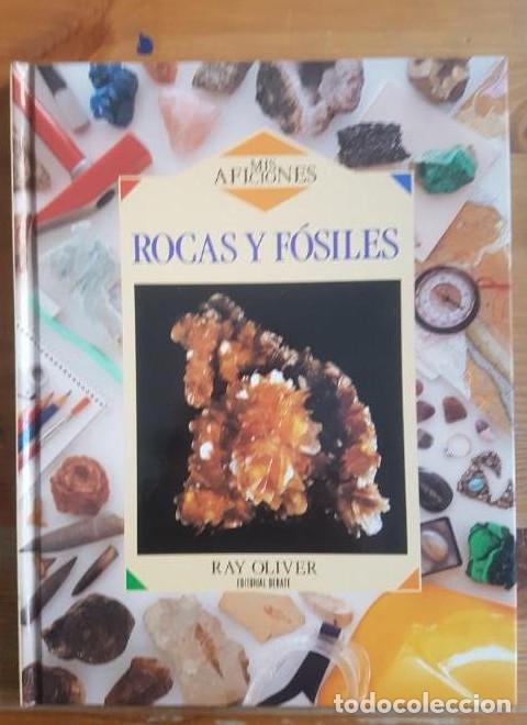 B&uuml;cher: Rocas y f&oacute;siles, Oliver, Ray Publicado por Editorial Debate 1993 76pp -