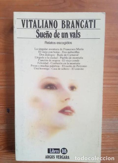 B&uuml;cher: Sue&ntilde;os de un vals Brancati, Vitaliano Publicado por Argos Vergara. (1983) 242pp -