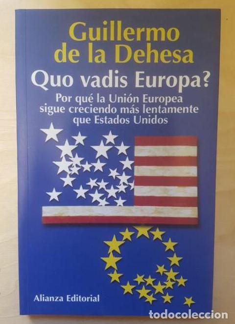 Livros em segunda m&atilde;o: Quo vadis Europa?: Por qu&eacute; la Uni&oacute;n Europea sigue creciendo m&aacute;s lentamente que Estados Unidos -
