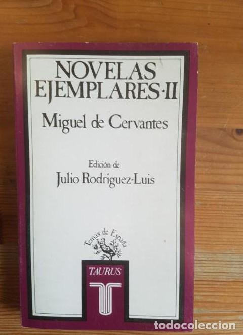 Libros: Novelas ejemplares Cervantes Saavedra, Miguel de Publicado por Taurus. vol 2(1988) 370pp -
