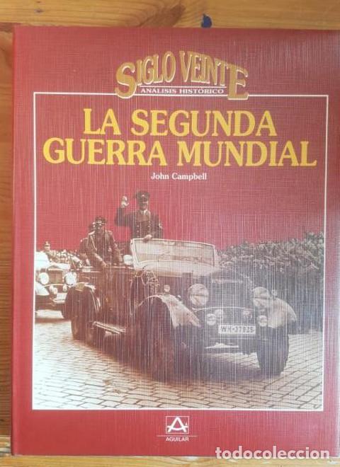 Livros em segunda m&atilde;o: LA SEGUNDA GUERRA MUNDIAL John Campbell AGUILAR. 1992 256 pp -