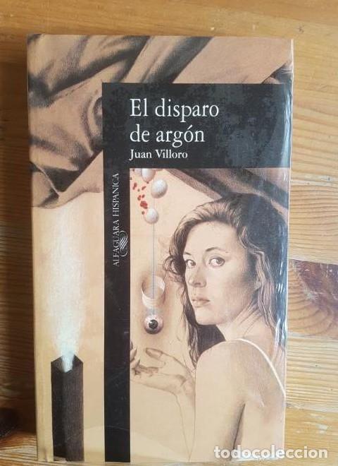 Livros em segunda m&atilde;o: El disparo de arg&oacute;n VILLORO, Juan Publicado por Afaguara, Madrid (1997) PRECINTADO -