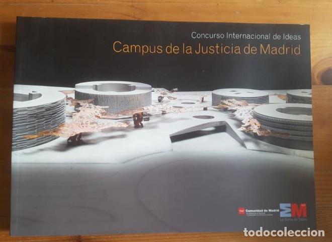 Libros: CAMPUS DE LA JUSTICIA DE MADRID. COMUNIDAD DE MADRID.2005 176pp CONCURSO DE IDEAS -