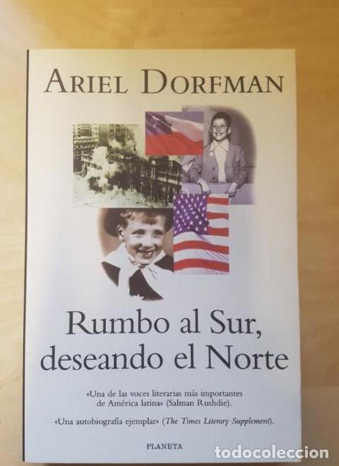 Livros em segunda m&atilde;o: RUMBO AL SUR, DESEANDO EL NORTE. ARIEL DORFMAN. PLANETA1998 -