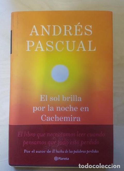 B&uuml;cher: EL SOL BRILLA POR LA NOCHE EN CACHEMIRA - PASCUAL, ANDR&Eacute;S PLANETA -