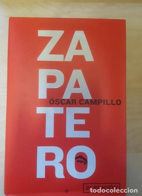 B&uuml;cher: ZAPATERO / OSCAR CAMPILLO / EDITORIAL LA ESFERA. 2&ordf; ED 2001 -