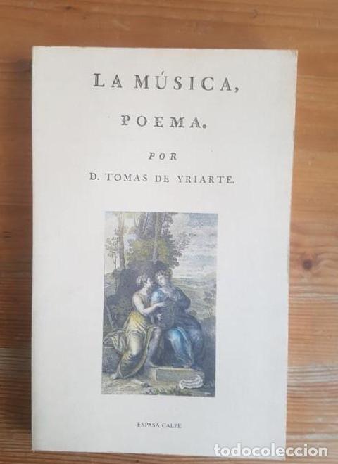Libros: La m&uacute;sica: poema Iriarte, Tom&aacute;s de Publicado por Espasa-Calpe. (1987) -