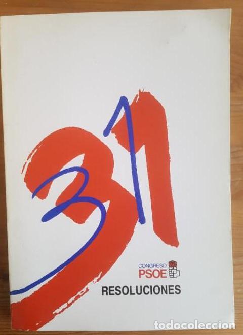 Livros em segunda m&atilde;o: 31 CONGRESO PSOE - RESOLUCIONES - MADRID, 1988 Partido Socialista Obrero Espa&ntilde;ol 207pp -
