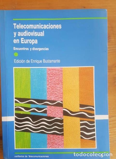 B&uuml;cher: TELECOMUNICACIONES Y AUDIVOSIUAL EN EUROPA. ENRIQUE BUSTAMANTE. FUNDESCO 242pp -