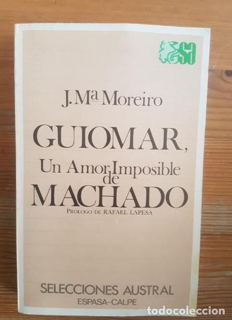 Libros: Guiomar, un amor imposible de Machado MOREIRO Espasa-Calpe (1982) 278pp -