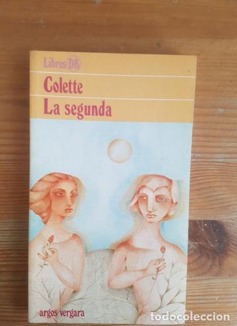 B&uuml;cher: La Segunda - Colette