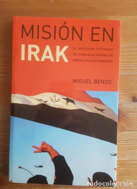 Livres: Misi&oacute;n en Irak Miguel Benzo Publicado por Temas de Hoy (2004) 245pp -