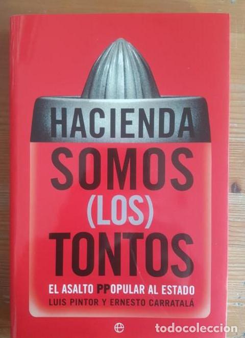 B&uuml;cher: Hacienda somos (los) tontos - Luis Pintor Rodriguez