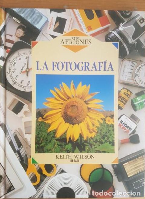 B&uuml;cher: La fotografia (mis aficiones) - Keith Wilson