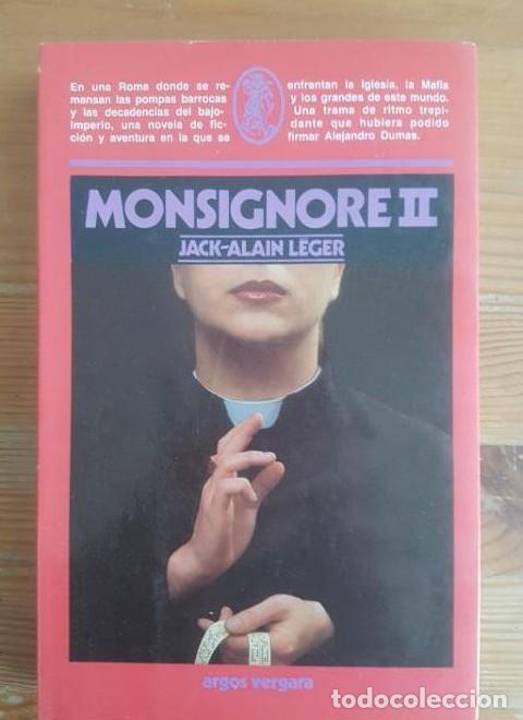Livres: Monsignore II L&eacute;ger, Jack-Alain Publicado por Argos Vergara. (1981) 298pp -