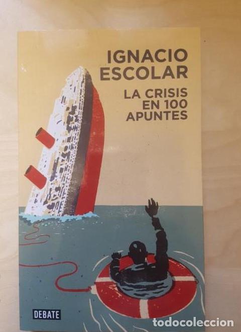 Libros: La crisis en 100 apuntes (Sociedad) - Ignacio Escolar - Foto 1