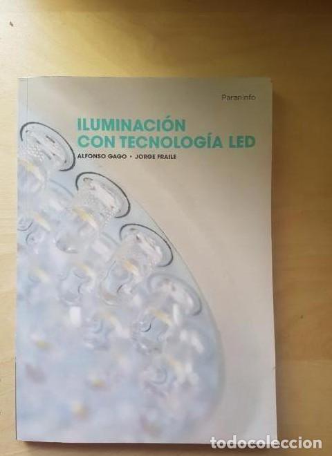 B&uuml;cher: Iluminaci&oacute;n con tecnolog&iacute;a led - ALFONSO GAGO CALDERON JOS&Eacute; CARLOS TOLEDANO GASCA JORGE FRAILE VILAR
