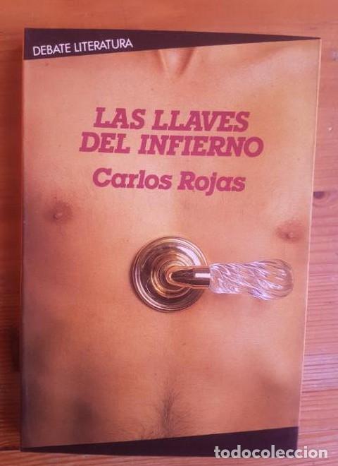 Libros: LAS LLAVES DEL INFIERNO CARLOS ROJAS Publicado por DEBATE 1985 256pp -