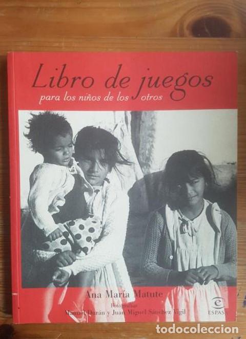 B&uuml;cher: Libro de juegos para los ni&ntilde;os de los otros - Ana Maria Matute