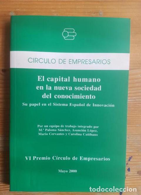 B&uuml;cher: EL CAPITAL HUMANO EN LA NUEVA SOCIEDAD DE CONOCIMIENTO.VV.AA.CIRCULO EMPRESARIOS 2000 212pp -