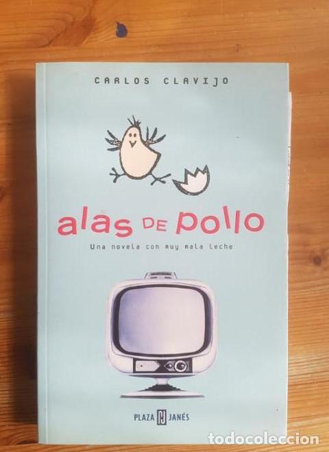 B&uuml;cher: Alas De Pollo Carlos, Clavijo Publicado por PLAZA & JANES, 2002 236pp -