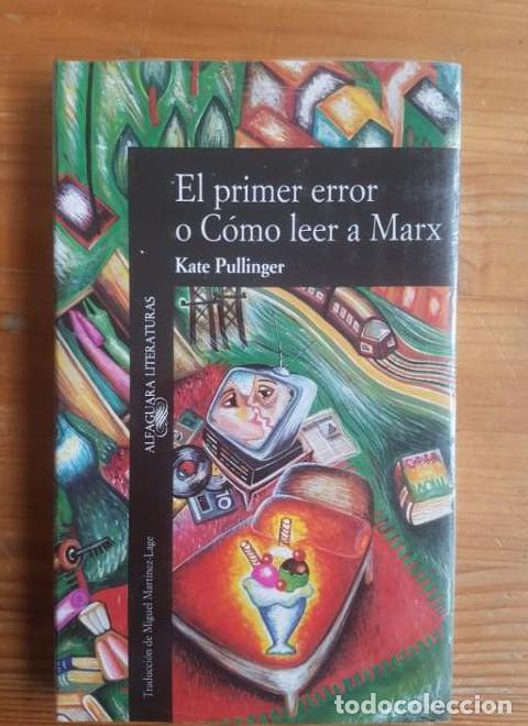 Libros: Primer error o como leer a marx, el - Kate Pullinger