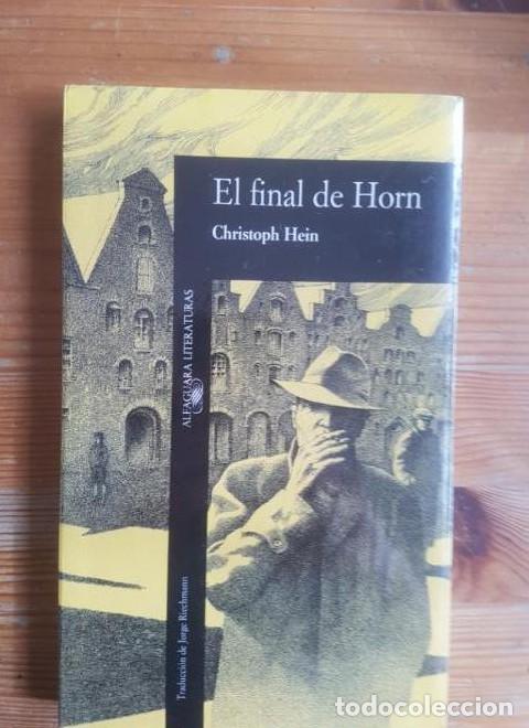 B&uuml;cher: El final de horn - Christoph Hein