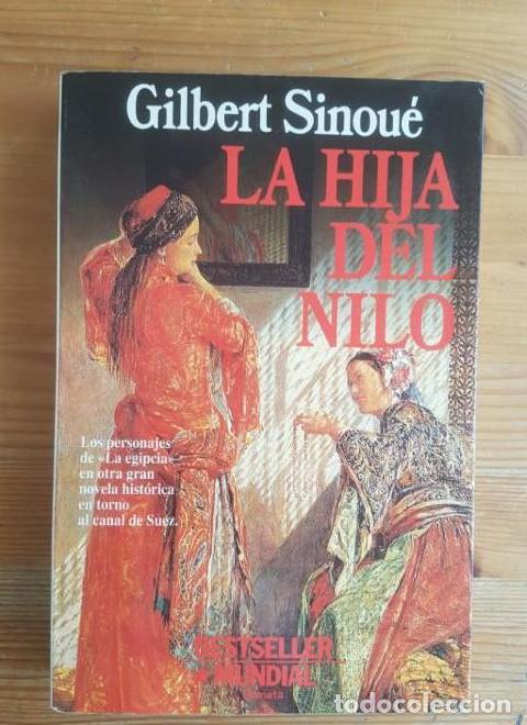 Libri di seconda mano: La hija del Nilo Sinou&eacute;, Gilbert Publicado por Editorial Planeta, S.A. (1994) 444pp -